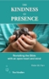 Picture of The Kindness of Presence: Revisiting the Bible with open heart and mind