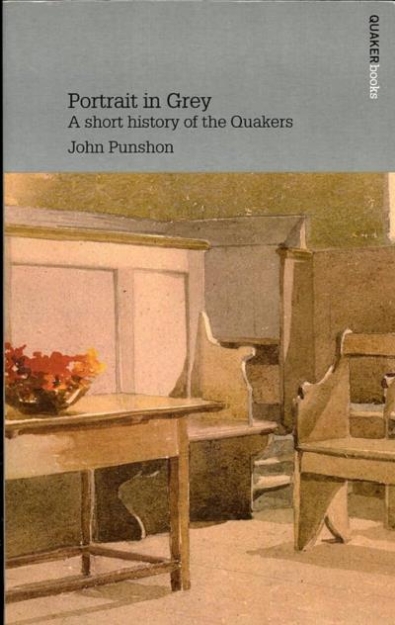 Picture of Portrait in Grey: Short History of Quakers