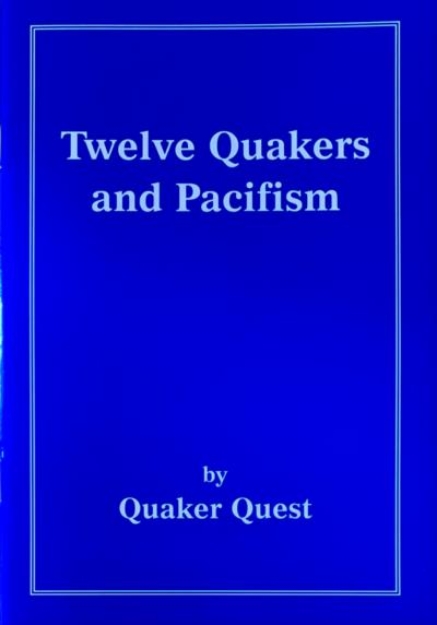 Picture of Twelve Quakers and Pacifism