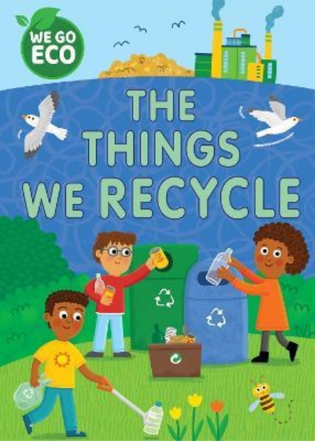 Picture of WE GO ECO: The Things We Recycle