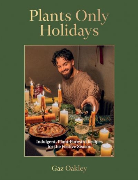 Picture of Plants Only Holidays: Indulgent, Plant-Forward Recipes for the Festive Season