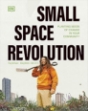 Picture of Small Space Revolution: Planting Seeds of Change in Your Community