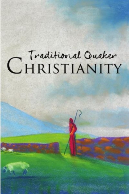 Picture of Traditional Quaker Christianity