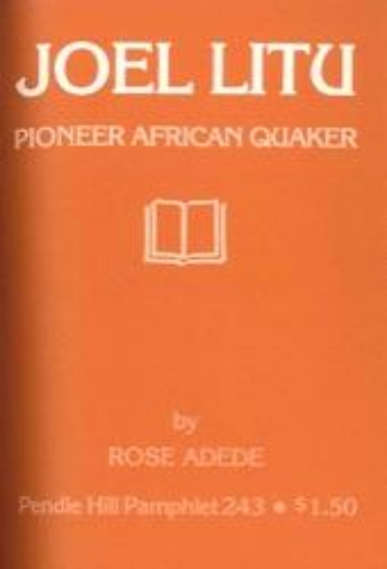 Picture of Joel Litu: pioneer African Quaker (PHP 243)