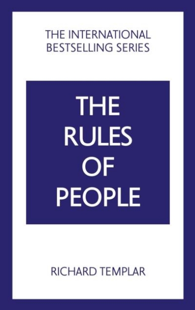 Picture of The Rules of People: A Personal Code for Getting the Best from Everyone