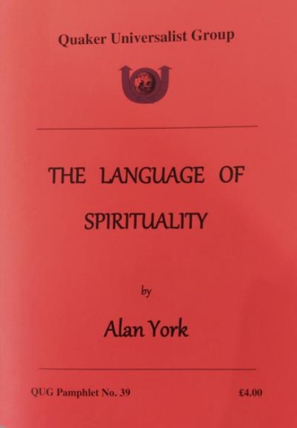 Picture of The Language of Spirituality n.39 Quaker Universalist Group