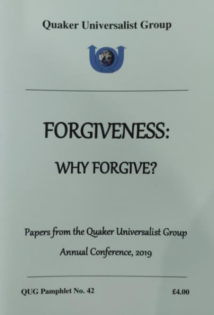 Picture of Forgiveness, Why Forgive? No. 42 Quaker Universalist Group