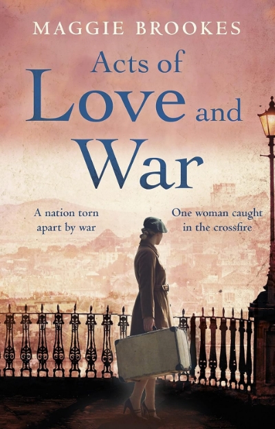 Picture of Acts of Love and War: A nation torn apart by war. One woman steps into the crossfire.