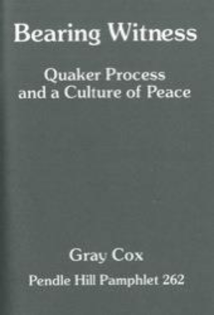 Picture of Bearing Witness: Quaker Process 262