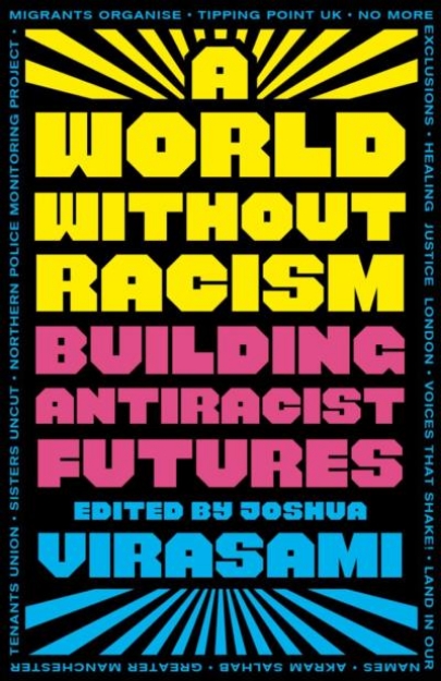 Picture of A World Without Racism: Building Antiracist Futures