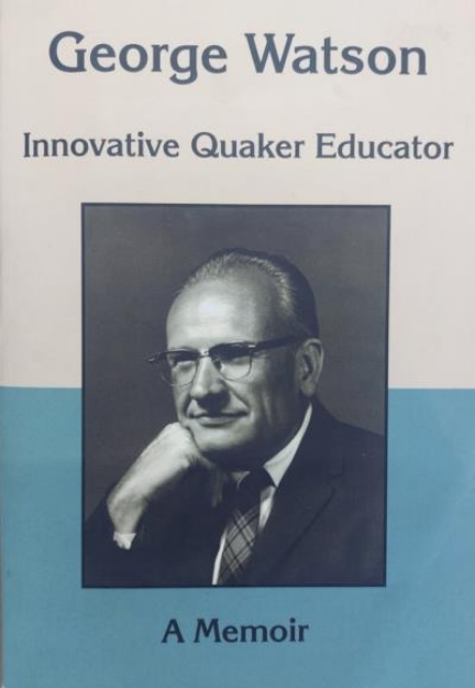 Picture of George Watson Innovative Quaker Educator