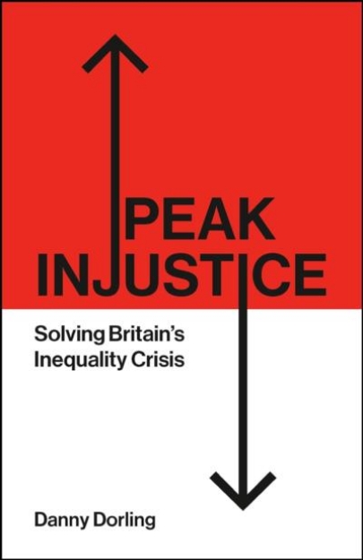 Picture of Peak Injustice : Solving Britain’s Inequality Crisis