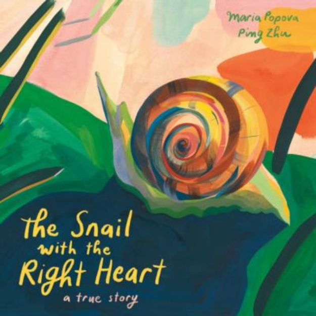 Picture of The Snail with the Right Heart: A True Story