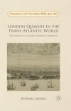 Picture of London Quakers in the Trans-Atlantic World