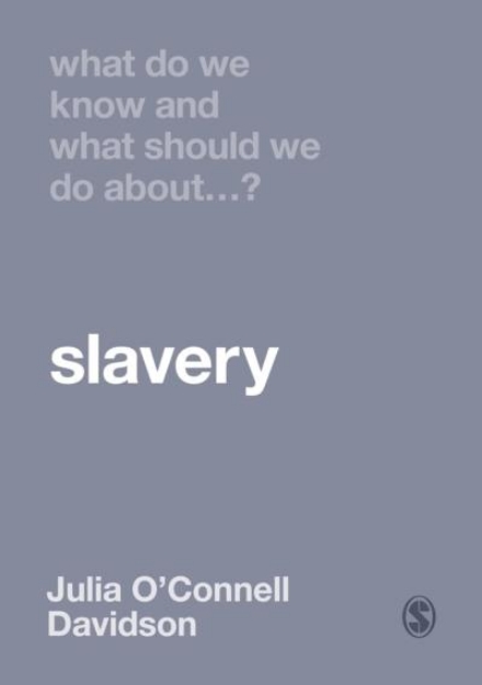 Picture of What Do We Know and What Should We Do About Slavery?