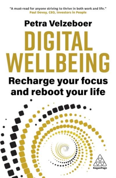 Picture of Digital Wellbeing: Recharge Your Focus and Reboot Your Life