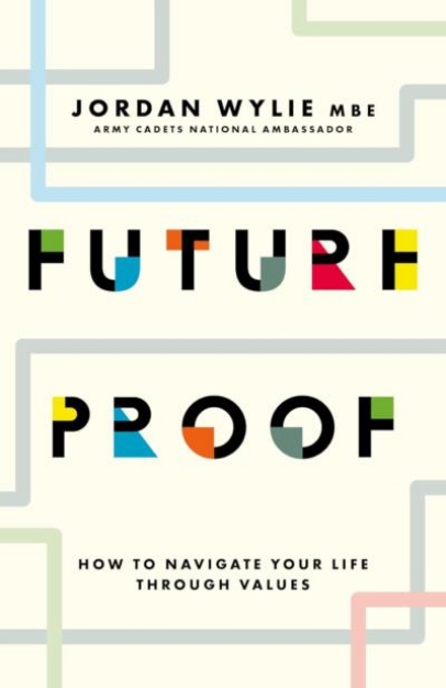 Picture of Future Proof: How to navigate your life through values