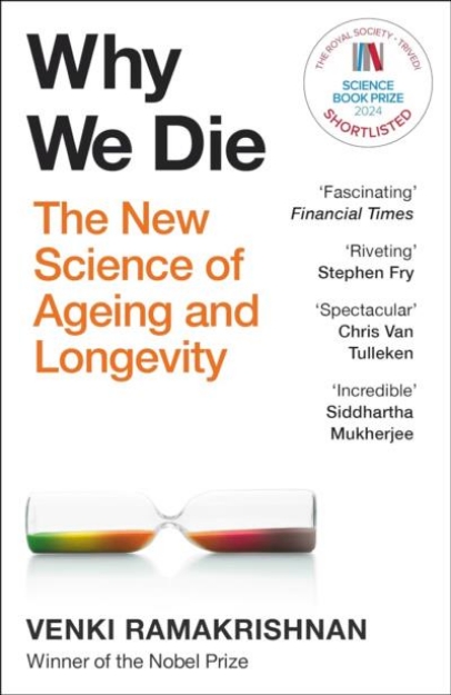 Picture of Why We Die: The New Science of Ageing and Longevity