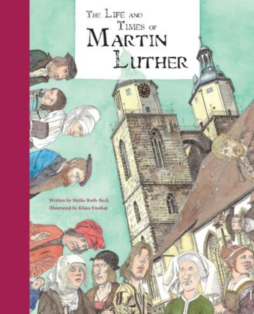 Picture of The Life and Times of Martin Luther