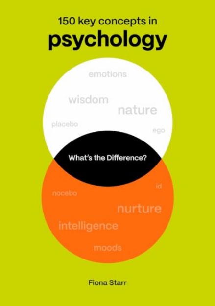Picture of What's the Difference? Psychology 150 Key Concepts in Psychology