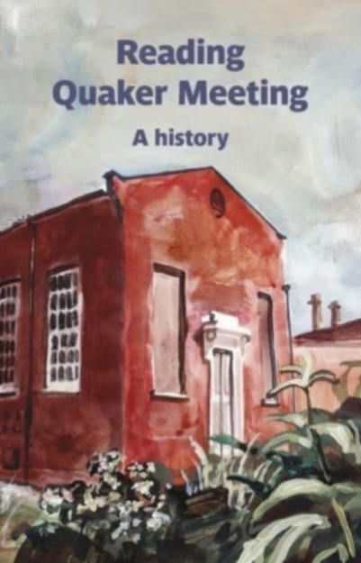 Picture of Reading Quaker Meeting: A History