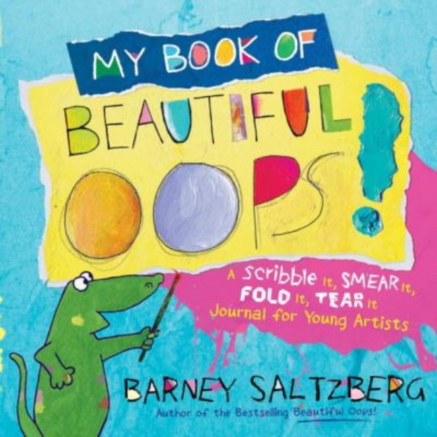 Picture of My Book of Beautiful Oops! : A Scribble It, Smear It, Fold It, Tear It Journal for Young Artists