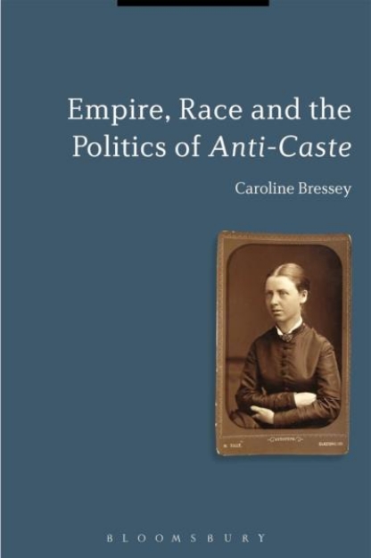 Picture of Empire, Race and the Politics of Anti-Caste