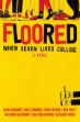Picture of Floored When Seven Lives Collide
