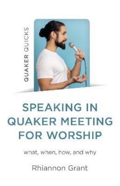 Picture of Speaking in Quaker Meeting for Worship: