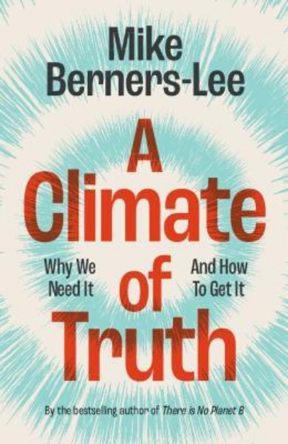 Picture of A Climate of Truth: Why We Need It and H