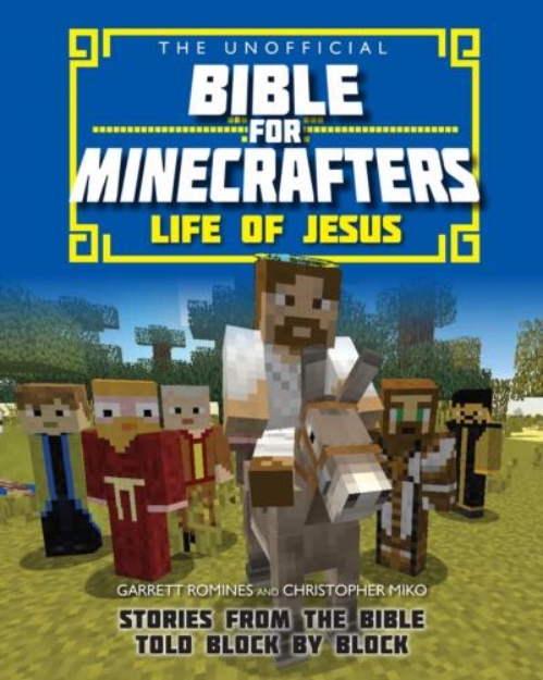 Picture of Unofficial Bible for Minecrafters: Life of Jesus