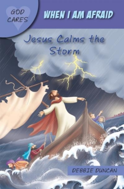 Picture of When I Am Afraid Jesus Calms the Storm