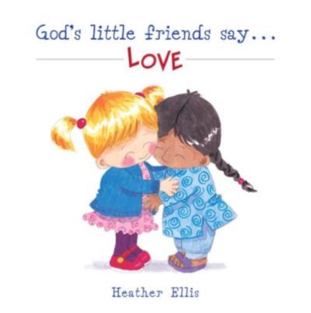 Picture of Gods little friends say love