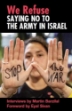 Picture of We Refuse: Saying No to the Army in Israel
